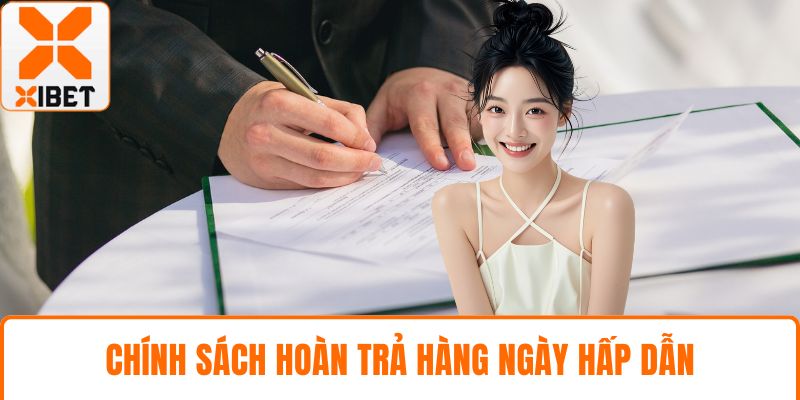 XIBET Vs W88 – So Sánh Chi Tiết Nhà Cái Nào Nên Chọn? 5 Chính sách hoàn trả hàng ngày hấp dẫn