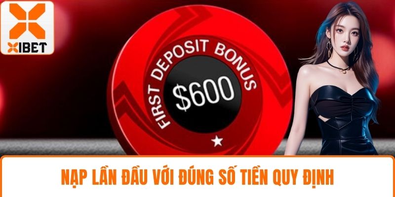 Nạp lần đầu với đúng số tiền quy định