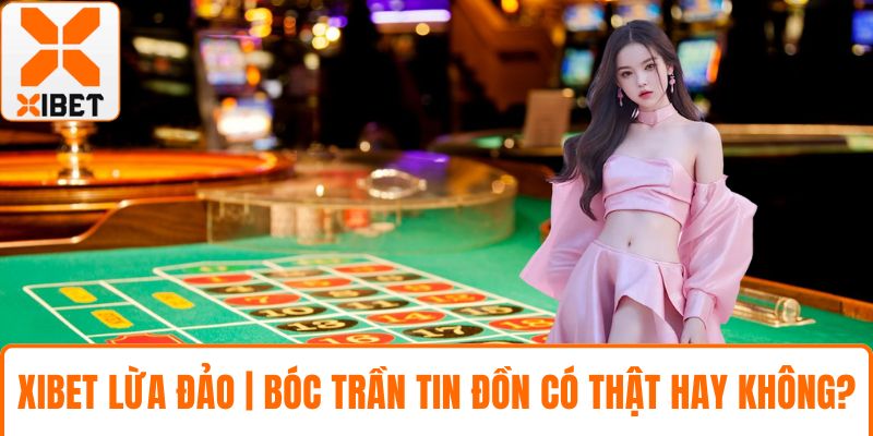 XIBET lừa đảo